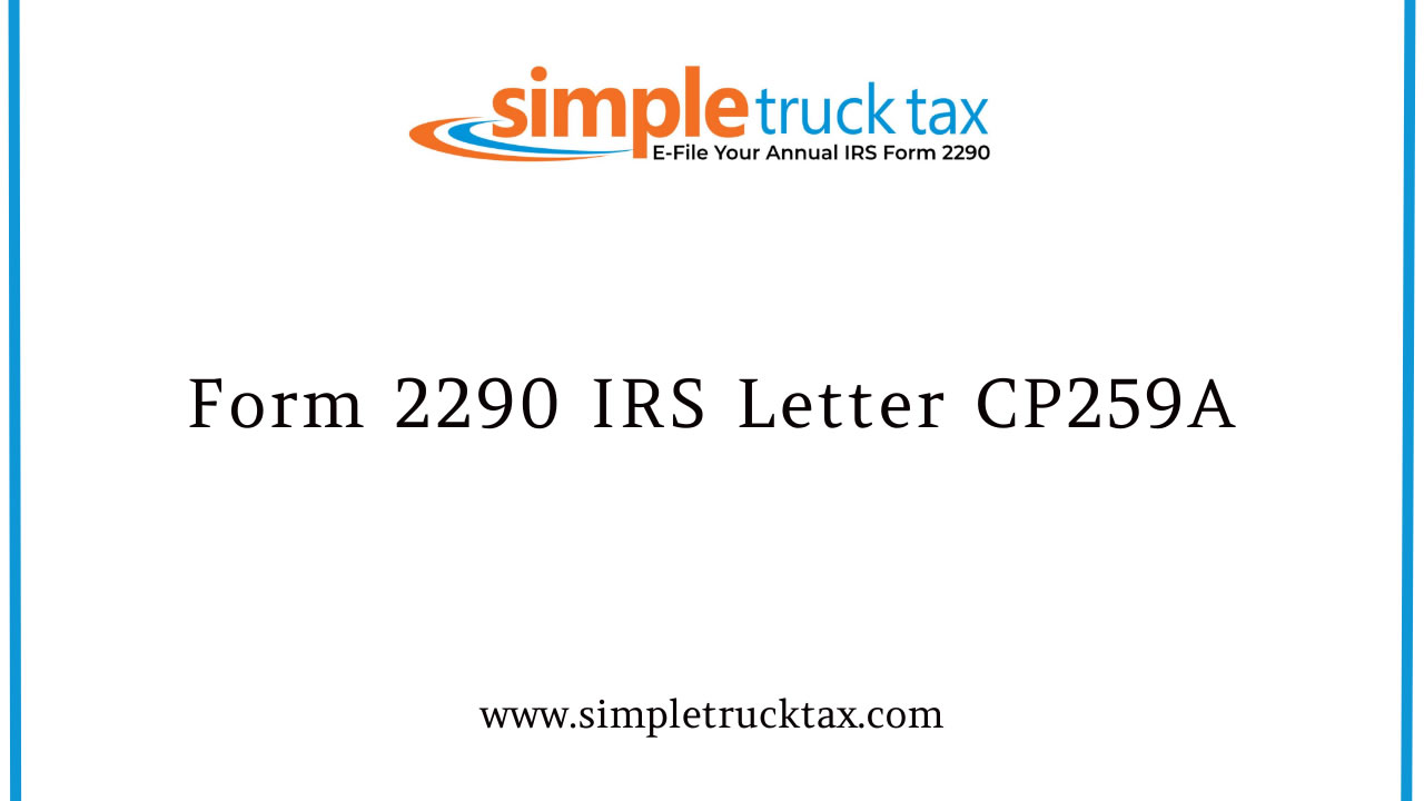 Form 2290 IRS Letter CP259A